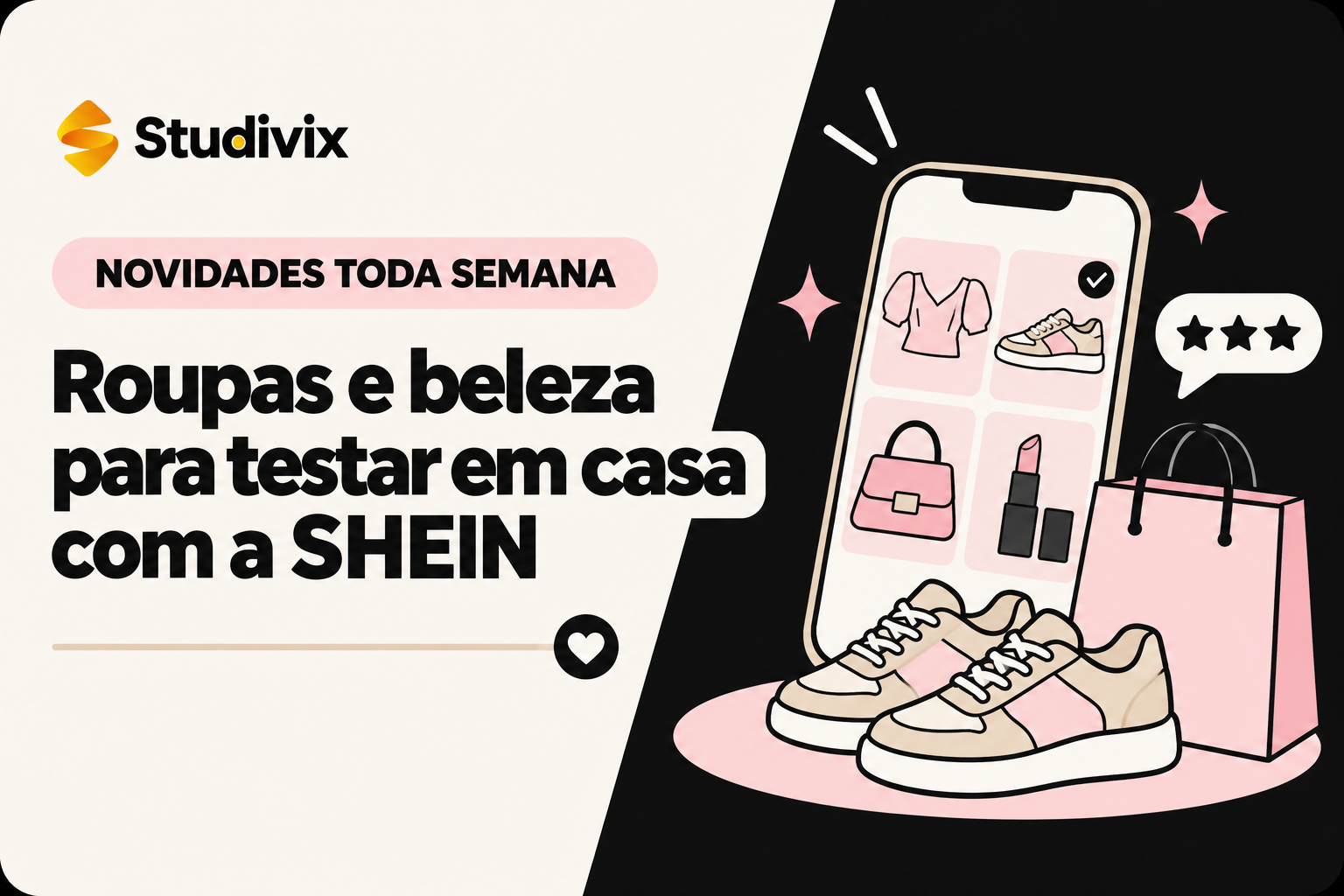 Moda e beleza para testar em casa com a SHEIN